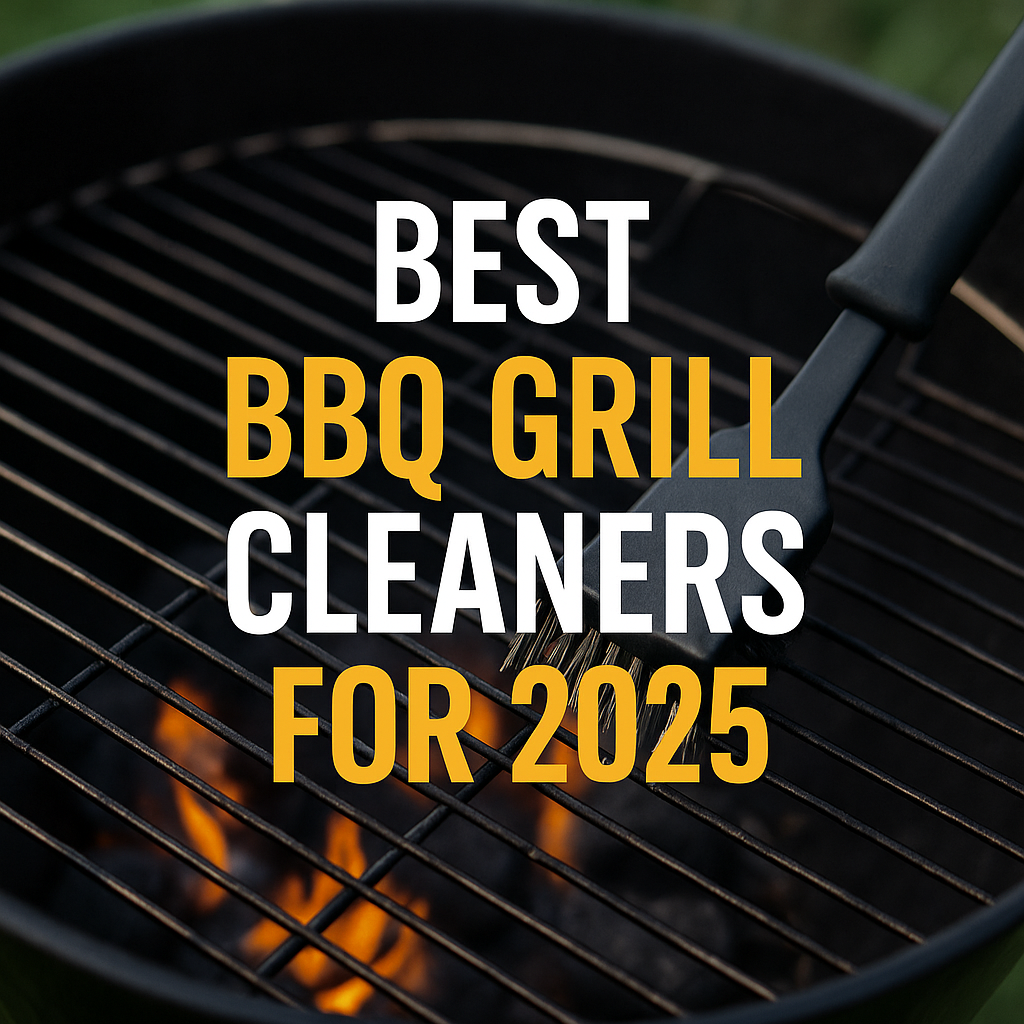 best bbq grill cleaners 2025